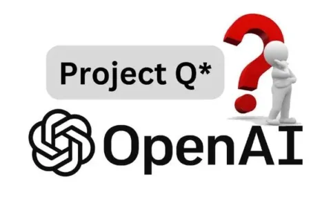 秘密研发，“威胁人类”，一个代号就引发全网恐慌？OpenAI的Q*到底是啥？